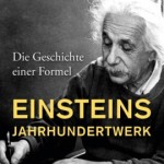 ... Thomas Bührke: Einsteins Jahrhundertwerk – Die Geschichte einer Formel